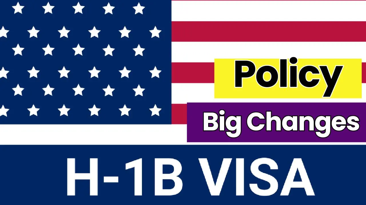 Big Changes Coming to H 1B Visa Policy