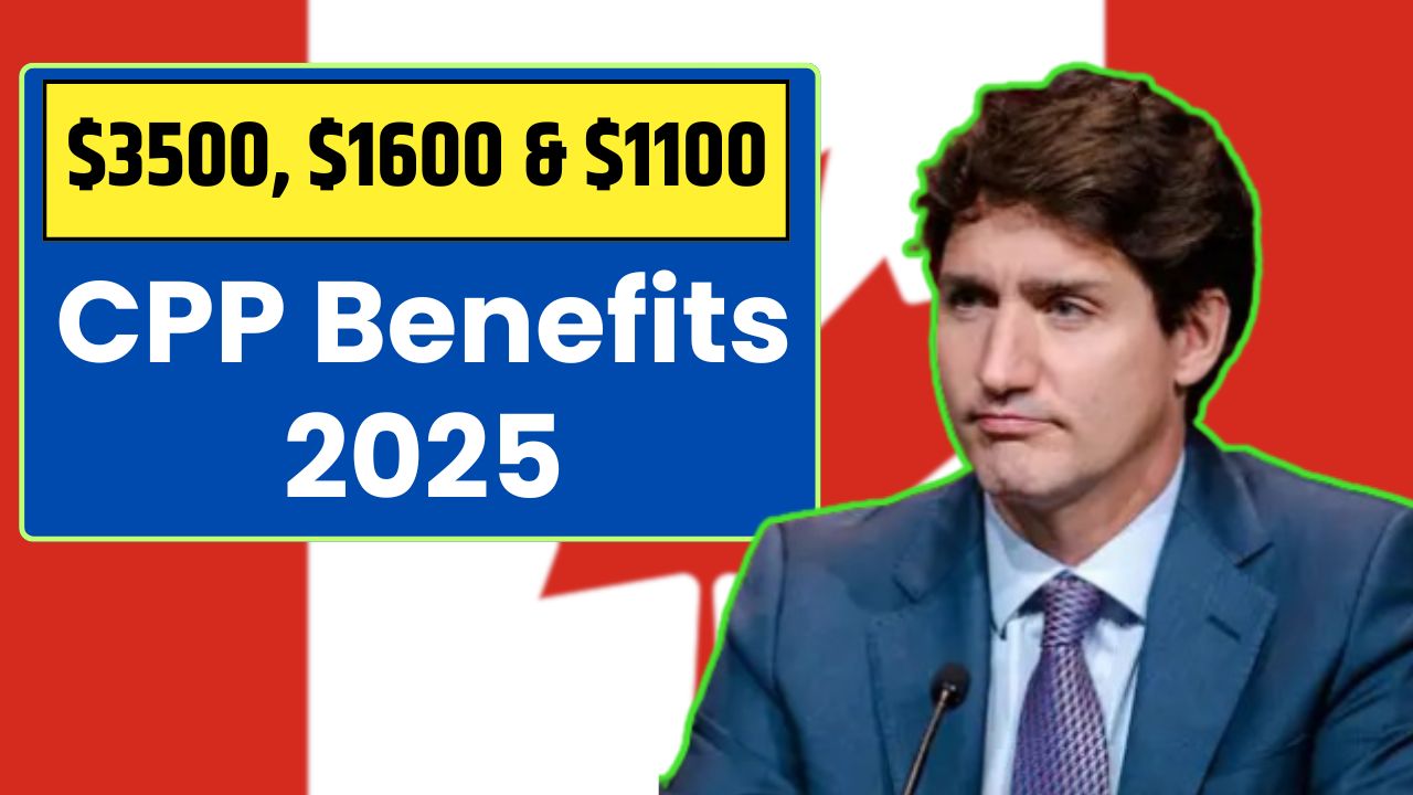 CPP Benefits 2025