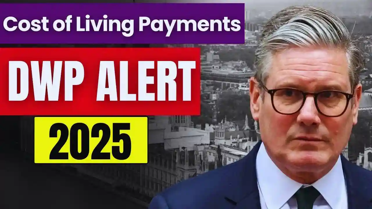 DWP Cost of Living Payments What You Need to Know About 2025