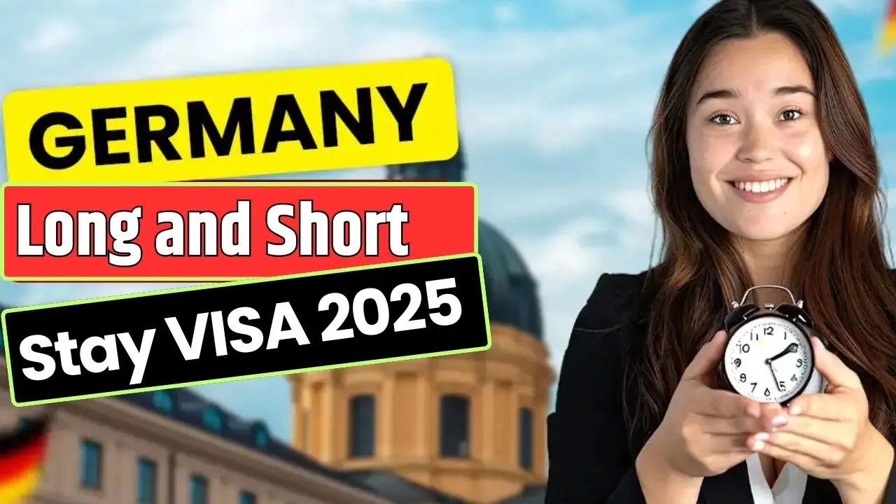 Germany Long and Short Stay VISA 2025