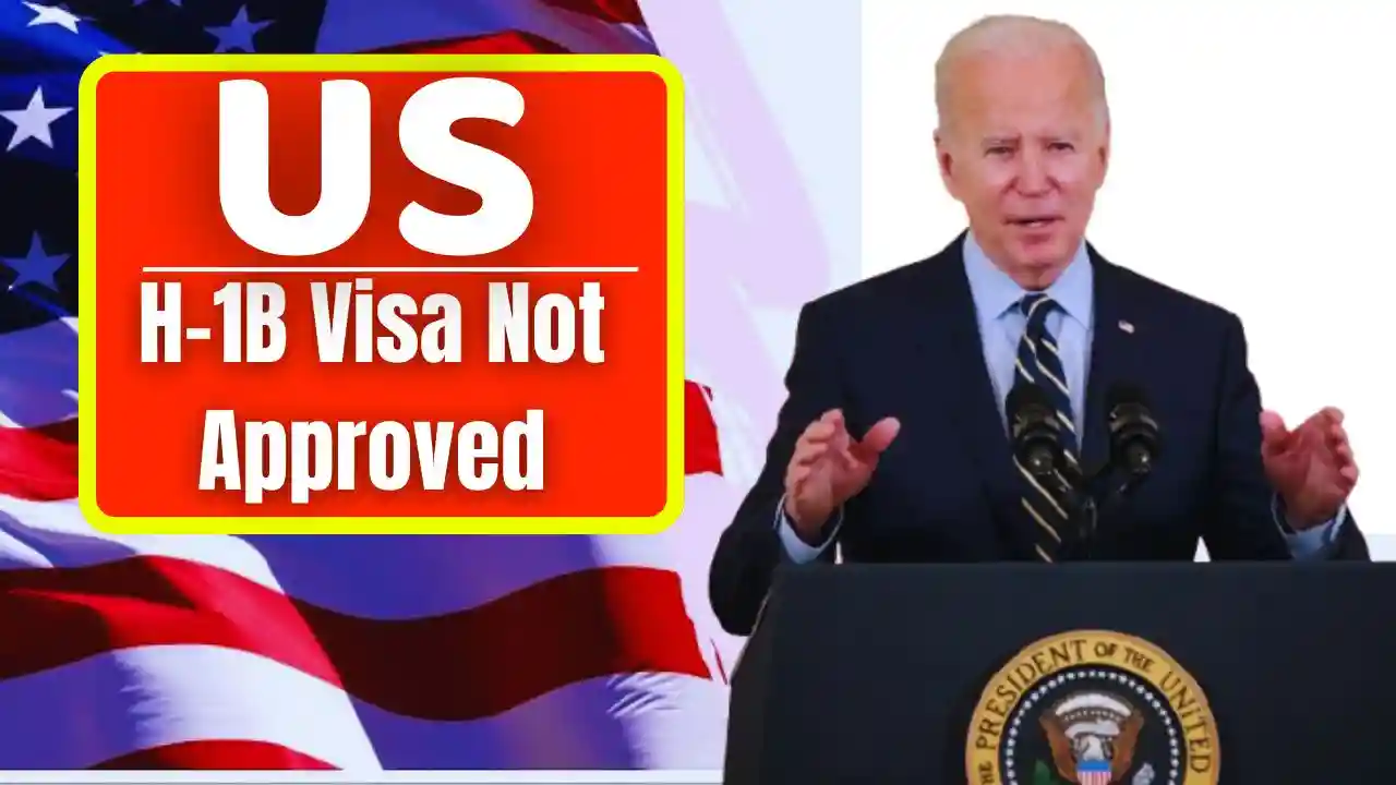 H 1B Visa Not Approved