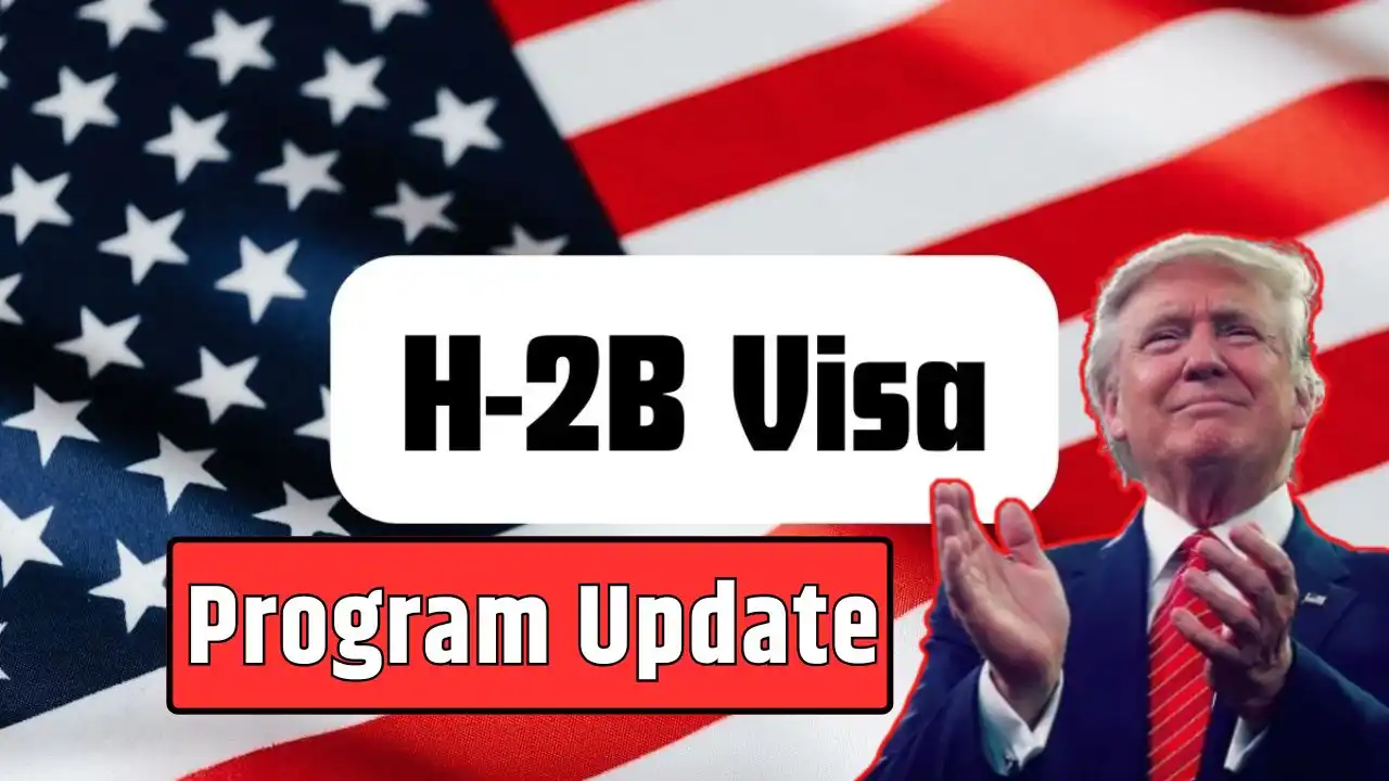 H 2B Visas Program Update