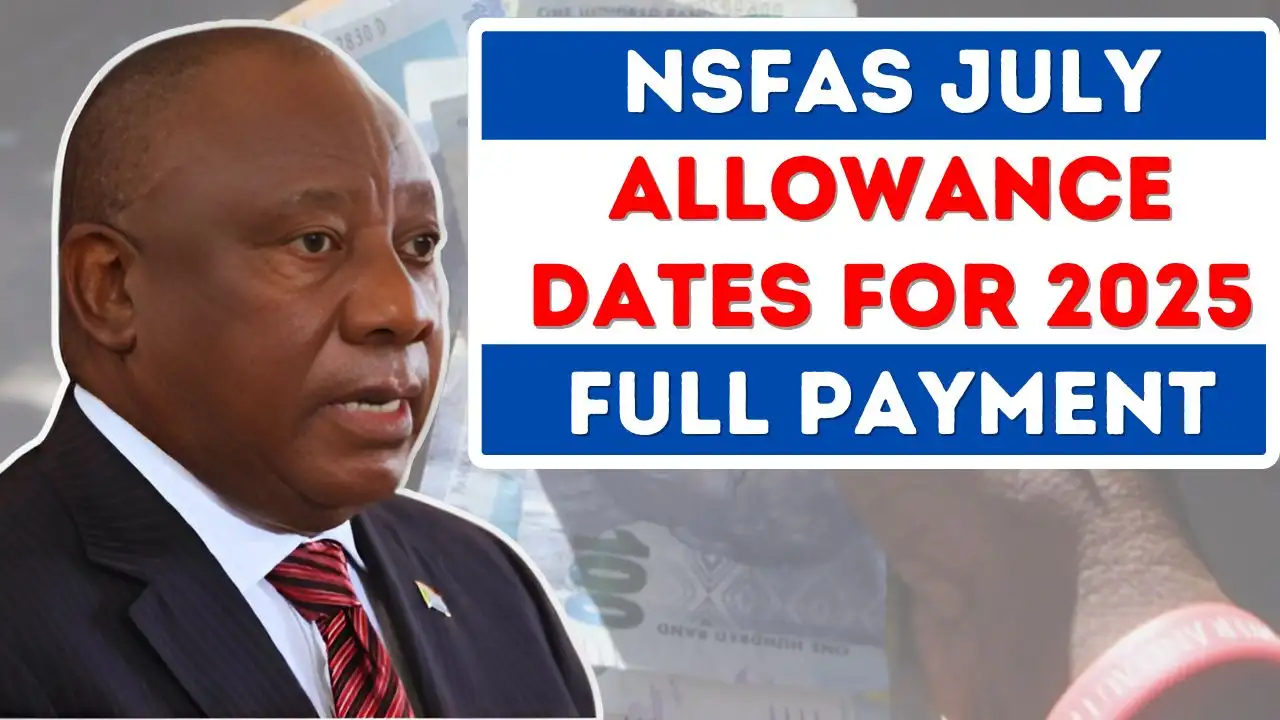 NSFAS July Allowance Dates for 2025 Full Payment 1
